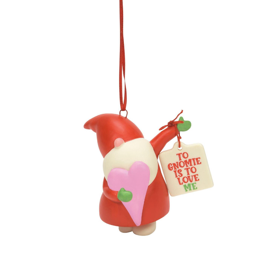 To Gnomie Is To Love Me Ornament