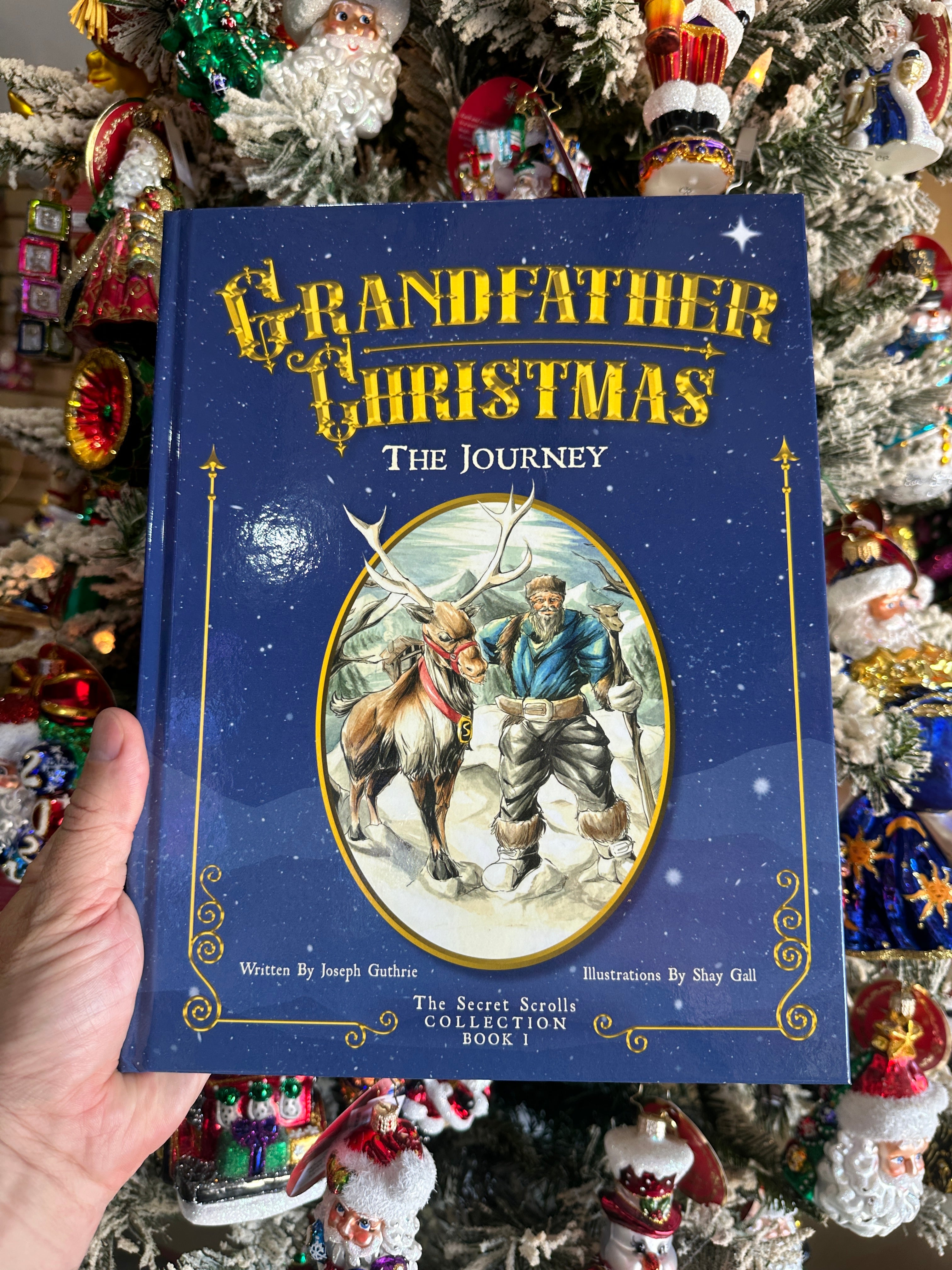 Grandfather Christmas The Journey Book 1 of The Secret Scrolls Collection by Joseph Guthrie