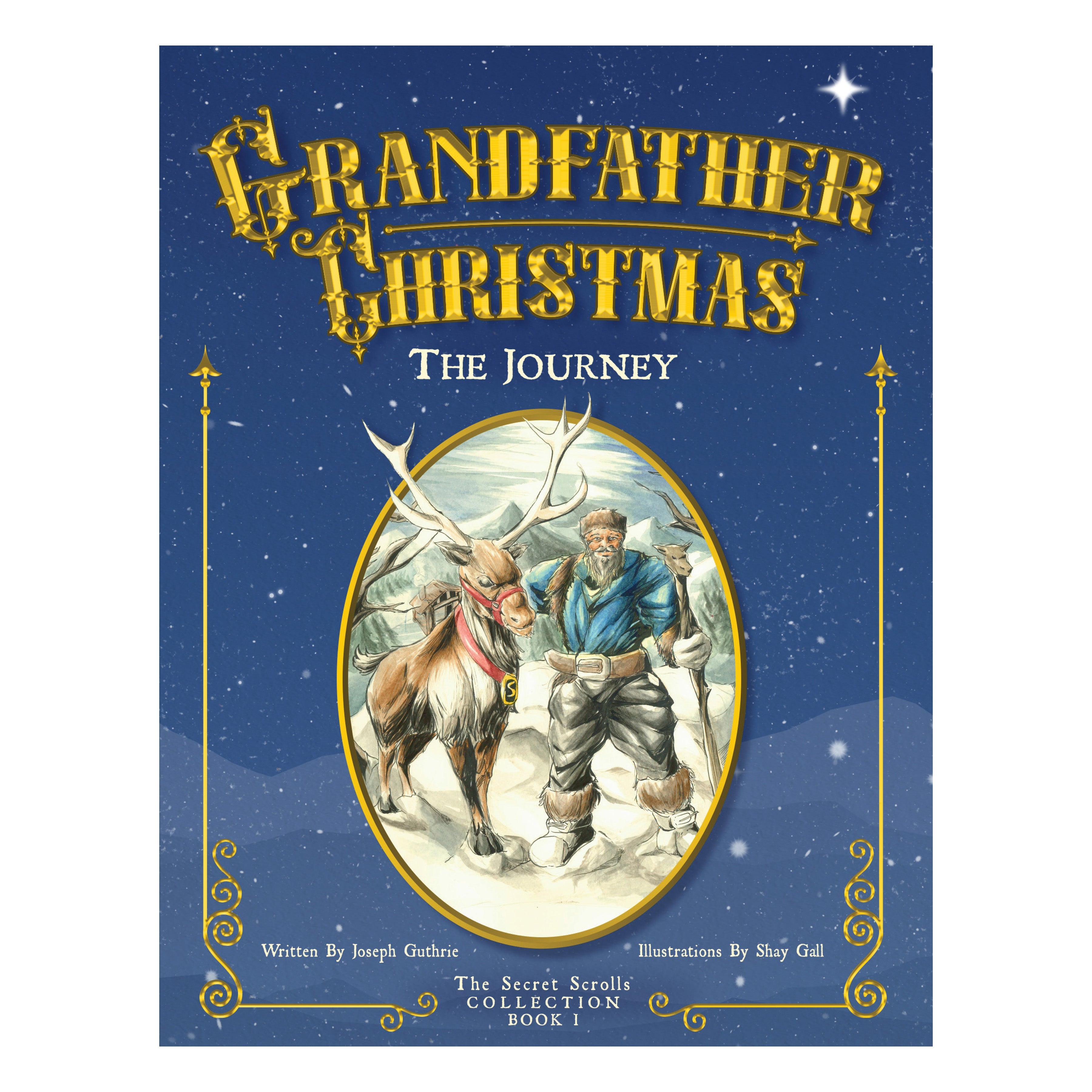 Grandfather Christmas The Journey Book 1 of The Secret Scrolls Collection by Joseph Guthrie Pack of 4